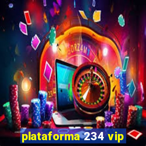 plataforma 234 vip